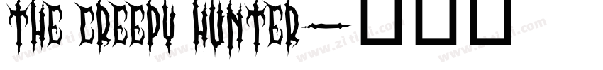 THE CREEPY HUNTER字体转换